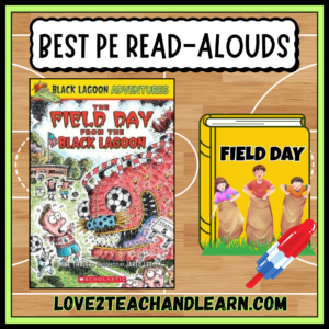 The Field Day From the Black Lagoon - Elementary PE Read Alouds - Love 2 Teach and Learn