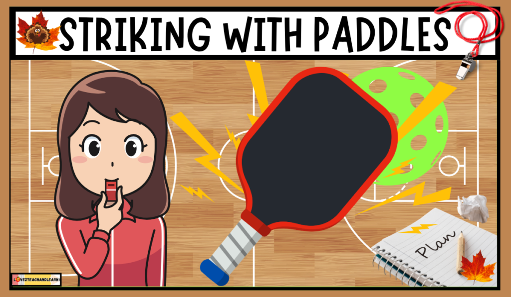 STRIKING WITH PADDLES in PE class - Love 2 Teach and Learn