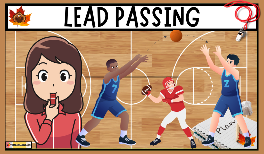 NOVEMBER PE PLAN: Lead Passing - Love 2 Teach and Learn
