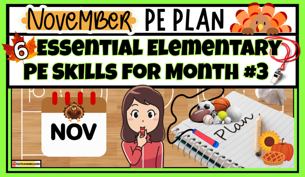 NOVEMBER PE PLAN: 6 Essential Elementary PE Skills for Month #3