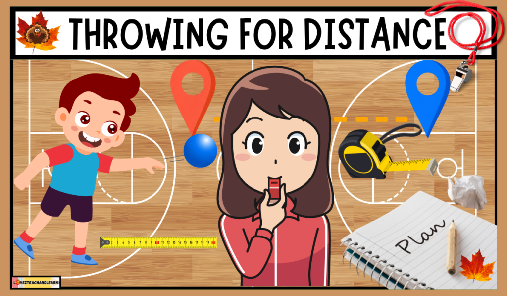 NOVEMBER PE PLAN - Overhand Throwing for Distance - Love 2 Teach and Learn