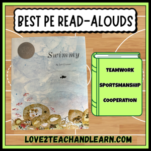 Elementary PE Read Alouds - Swimmy - Love 2 Teach and Learn