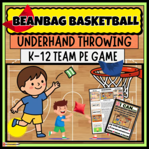 BEANBAG BASKETBALL PE Gym UNDERHAND THROWING CATCHING Games Teacher Lesson Plans